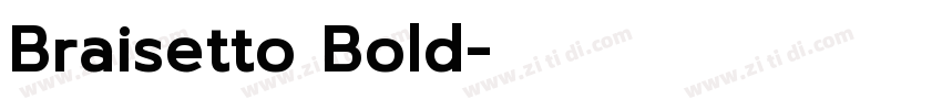 Braisetto Bold字体转换